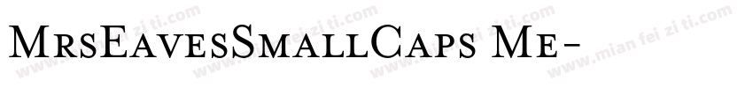 MrsEavesSmallCaps Me字体转换